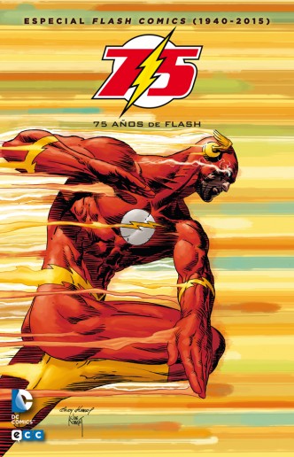 Especial Flash Comics (1940-2015) : 75 años de Flash (Segunda Edición)