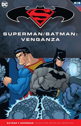 Batman y Superman - Colección Novelas Gráficas número 23: Superman / Batman: Venganza 