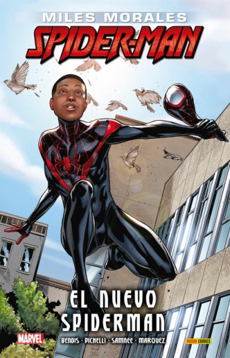Ultimate Integral. Miles Morales: Spiderman 1. El Nuevo Spiderman
