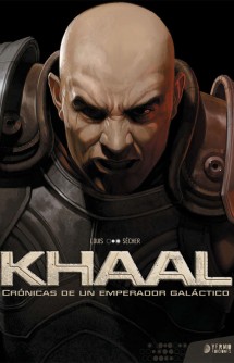 Khaal: crónicas de un emperador galáctico