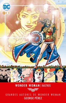 Grandes Autores de Wonder Woman: George Pérez - Rastros
