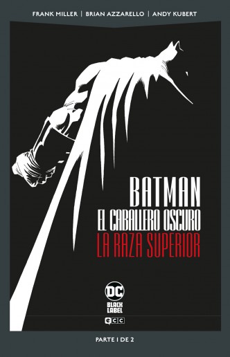 Batman El Caballero Oscuro: La Raza Superior 1 